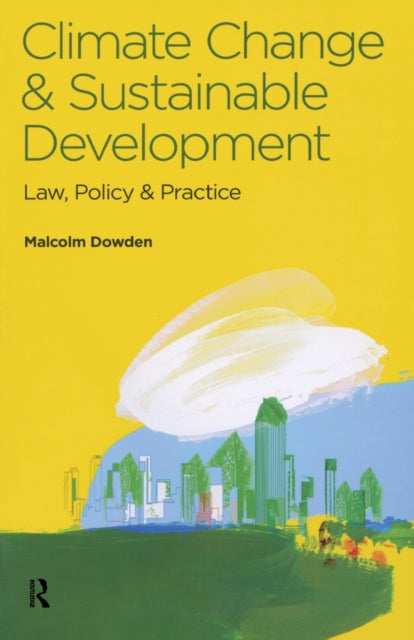 Book cover of: Climate Change and Sustainable Development. By: Malcolm Dowden