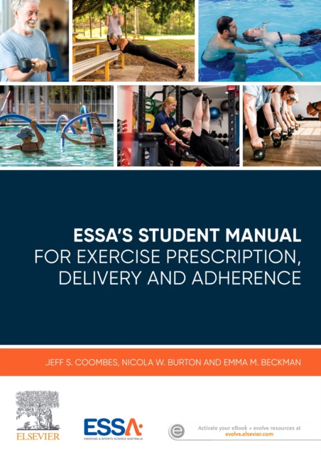 Book cover of: ESSA's Student Manual for Exercise Prescription, Delivery and Adherence. By: Jeff Coombes