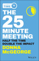 Book cover of: 25 Minute Meeting. By: Donna McGeorge