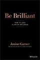 Book cover of: Be Brilliant. By: Janine Garner