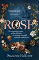 Book cover of: Rose: The extraordinary story of Rose de Freycinet: wife, stowaway and the first woman to record her voyage around the world