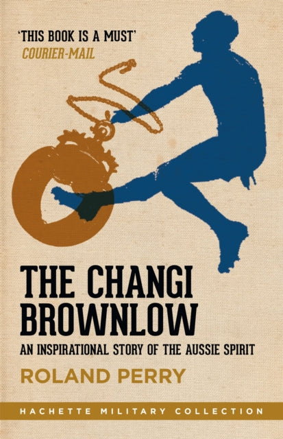 Book cover of: Changi Brownlow. By: Roland Perry