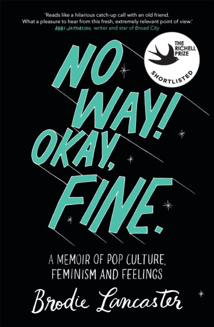Book cover of: No Way! Okay, Fine. By: Brodie Lancaster