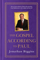 Book cover of: Gospel According to Paul. By: Jonathan Biggins