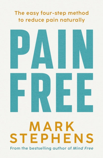 Book cover of: Pain Free. By: Mark Stephens