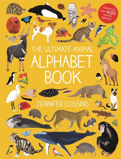 Book cover of: Ultimate Animal Alphabet Book. By: Jennifer Cossins