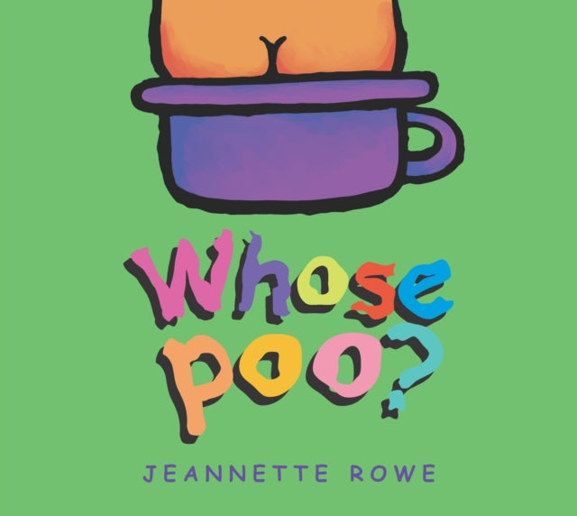 Book cover of: Whose Poo?. By: Jeannette Rowe