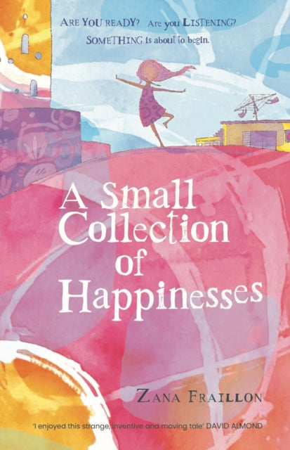 Book cover of: Small Collection of Happinesses. By: Zana Fraillon