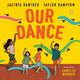 Book cover of: Our Dance