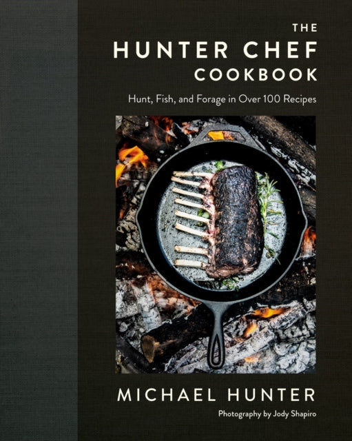 Book cover of: Hunter Chef Cookbook. By: Chef Michael Hunter
