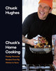 Book cover of: Chuck's Home Cooking. By: Chuck Hughes