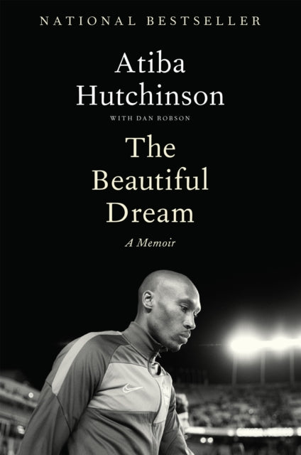 Book cover of: Beautiful Dream. By: Atiba Hutchinson