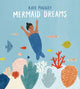 Book cover of: Mermaid Dreams. By: Kate Pugsley