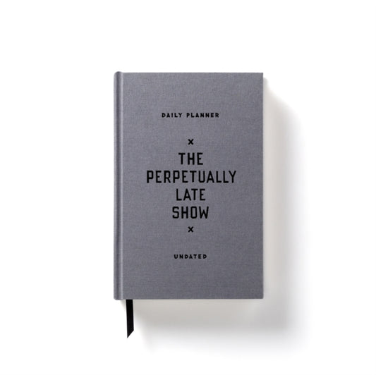 Book cover of: Perpetually Late Show Undated Standard Planner. By: Brass Monkey