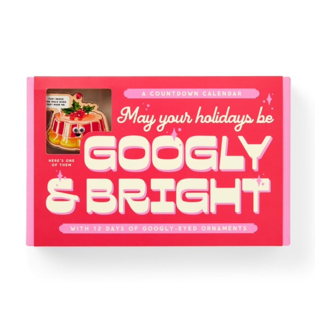 Book cover of: Googly & Bright Holiday Ornament Countdown Calendar