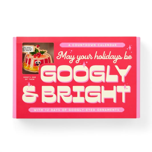 Book cover of: Googly & Bright Holiday Ornament Countdown Calendar