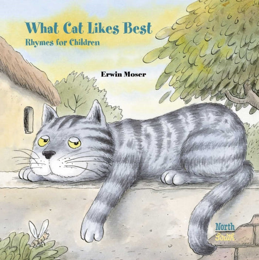 Book cover of: What Cat Likes Best. By: Erwin Moser