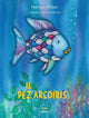Book cover of: El Pez Arcoiris. By: Marcus Pfister