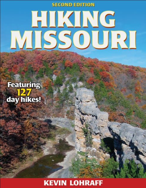 Book cover of: Hiking Missouri. By: Kevin M. Lohraff