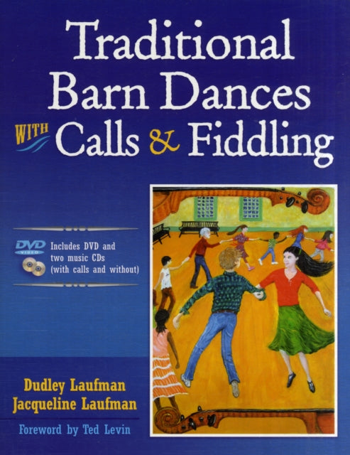 Book cover of: Traditional Barn Dances with Calls & Fiddling. By: Dudley Laufman
