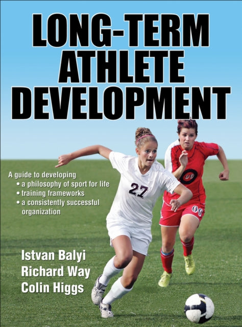Book cover of: Long-Term Athlete Development. By: Istvan Balyi