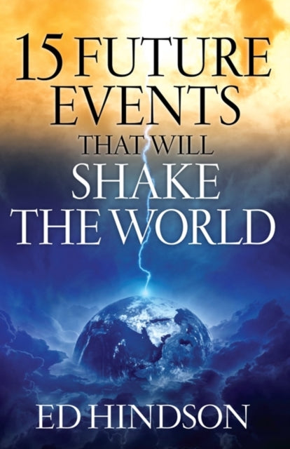 Book cover of: 15 Future Events That Will Shake the World