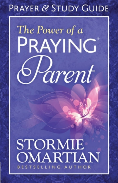 Book cover of: Power of a Praying Parent Prayer and Study Guide