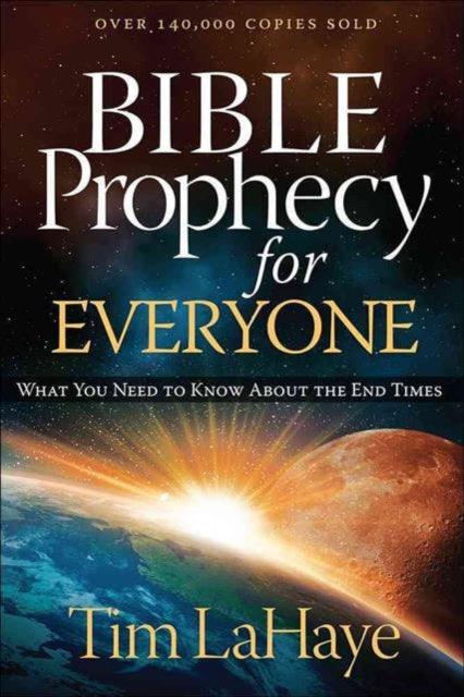 Book cover of: Bible Prophecy for Everyone. By: Tim F. LaHaye