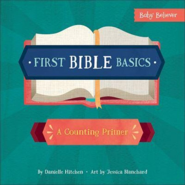 Book cover of: First Bible Basics. By: Danielle Hitchen