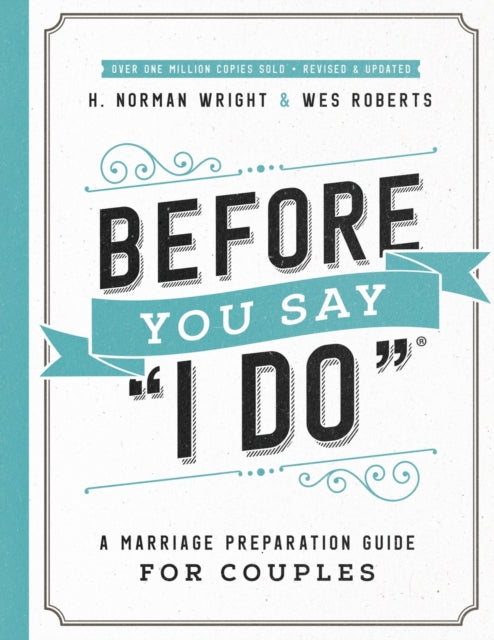 Book cover of: Before You Say "I Do". By: H. Norman Wright