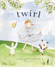Book cover of: Twirl. By: Emily Lex