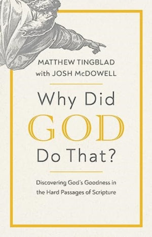 Why Did God Do That?