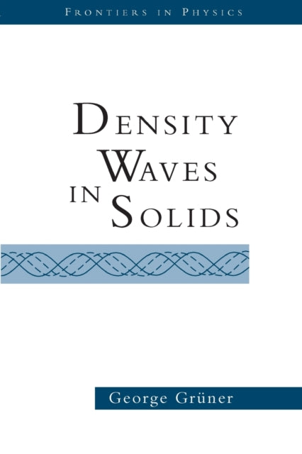 Book cover of: Density Waves In Solids. By: George Gruner
