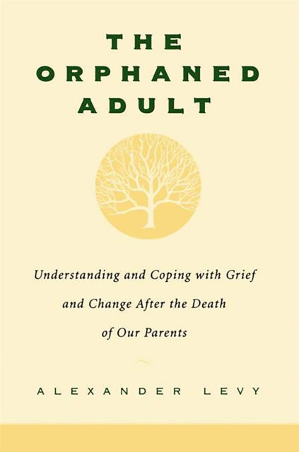 The Orphaned Adult