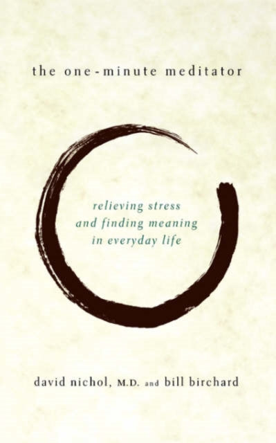 Book cover of: One Minute Meditator. By: Bill Birchard