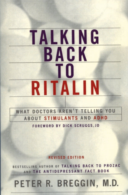 Book cover of: Talking Back To Ritalin. By: Peter Roger Breggin
