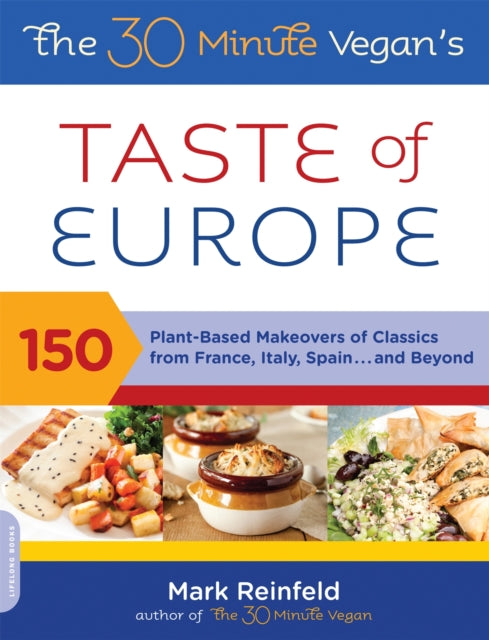 Book cover of: 30-Minute Vegan's Taste of Europe