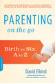 Book cover of: Parenting on the Go. By: David Elkind