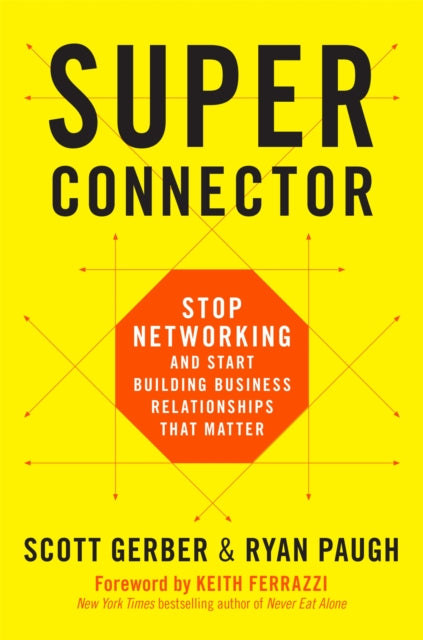 Book cover of: Superconnector. By: Scott Gerber