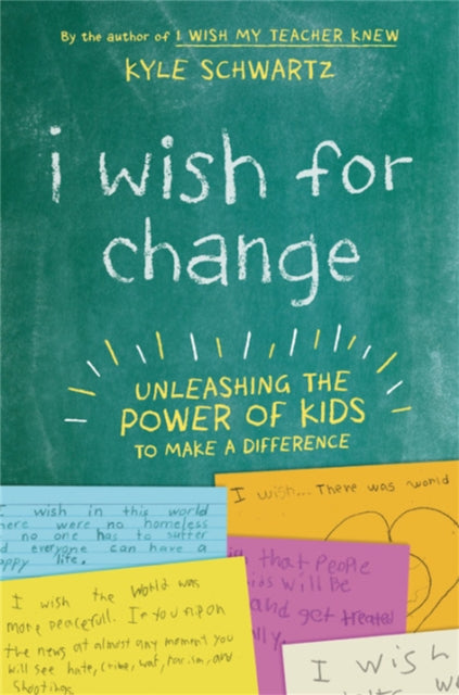 Book cover of: I Wish for Change. By: Kyle Schwartz