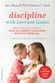 Book cover of: Discipline with Love and Limits (Revised). By: Barbara C. Unell