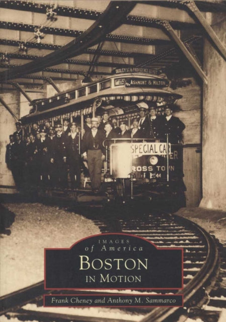Book cover of: Boston in Motion. By: Frank Cheney