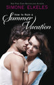 Book cover of: How to Ruin a Summer Vacation. By: Simone Elkeles