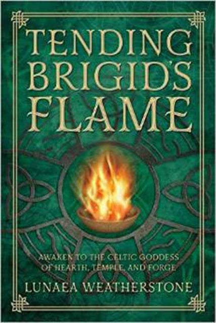 Book cover of: Tending Brigid's Flame. By: Lunaea Weatherstone