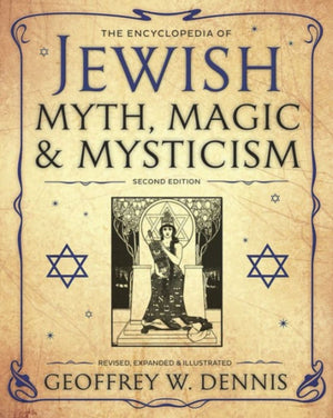 Encyclopedia of Jewish Myth, Magic & Mysticism