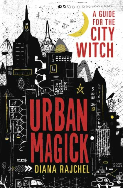 Book cover of: Urban Magick. By: Diana Rajchel