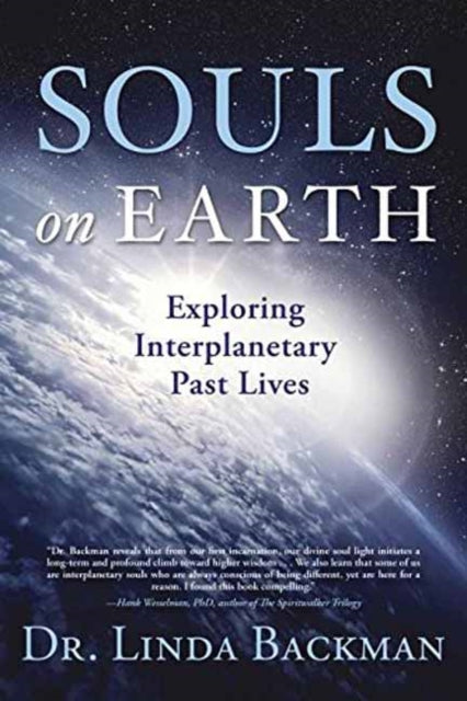 Book cover of: Souls on Earth. By: Dr Linda Backman