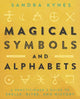 Book cover of: Magical Symbols and Alphabets. By: Sandra Kynes