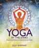 Book cover of: Yoga by the Stars. By: Jilly Shipway