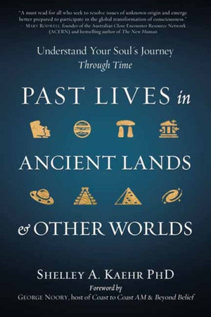 Past Lives in Ancient Lands & Other Worlds